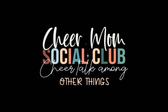 Cheer Mom Social Club Cheer Talk, Among Graphics for T-Shirt Designs