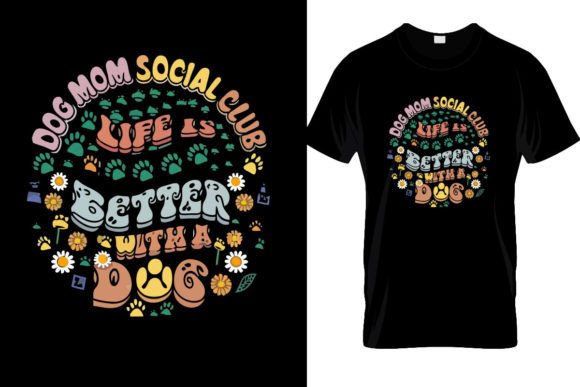 Dog Mom Social Club: Graphics for T-Shirt Designs