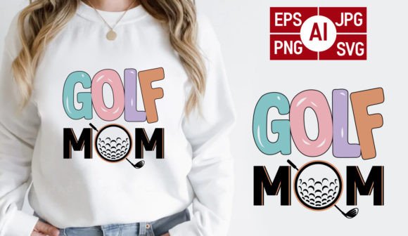 Golf Mom T-Shirt Design: Graphics for Editors