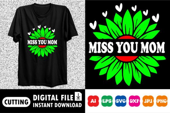 Happy Mother's Day Miss You Mom Graphics for T-Shirt Designs