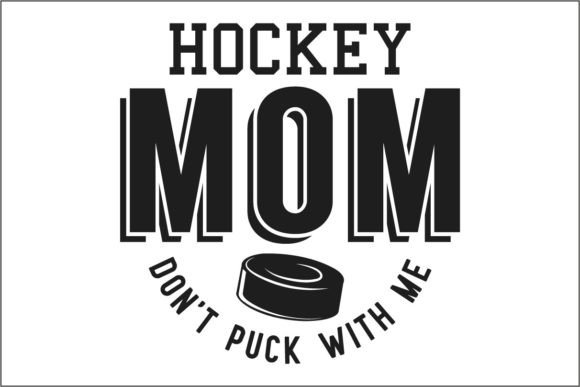 Hockey Mom Graphics: Bold T-Shirt Designs for Brands
