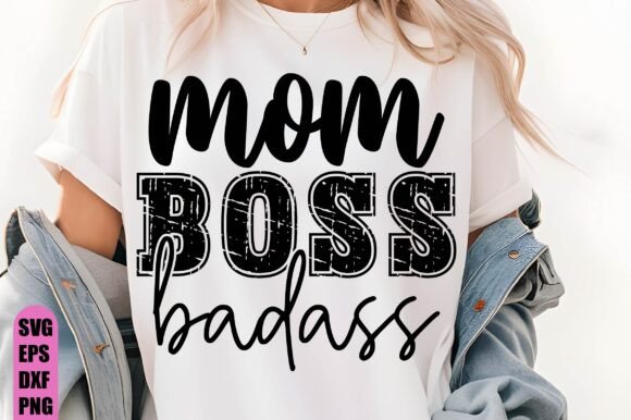 Mom Boss Badass Graphics for Bold T-Shirt Designs