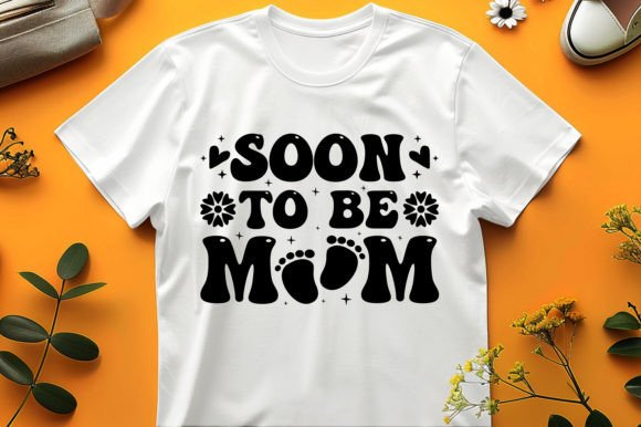 Soon to Be Mom T-Shirt Design: Graphics for T-Shirt Designs