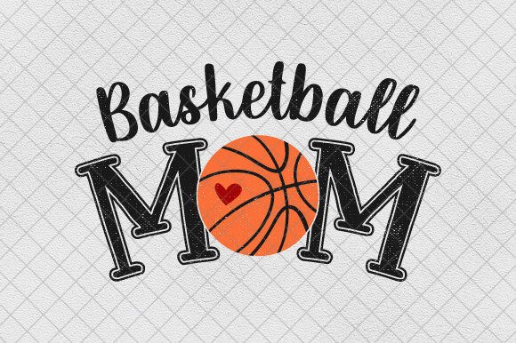 Sport Mama Distressed: Basketball Mom PN for Graphics & T-Shirt Designs